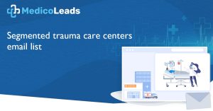 Top Best Trauma Care Centers Mailing List Providers in USA