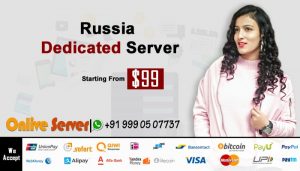 Russia Dedicated Server Offers Affordable Prices by Onlive Server.
