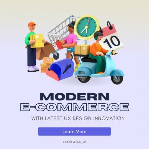 The Future Of UX Innovations That Will Shape E-Commerce