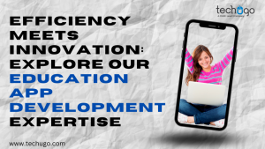 Efficiency Meets Innovation: Expertise in Education App Development