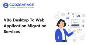 VB6 Desktop to Web App Migration Services – Codzgarage