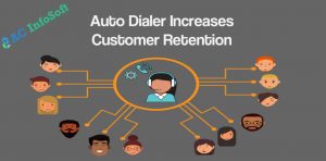 Auto Dialer for Customer Retention
